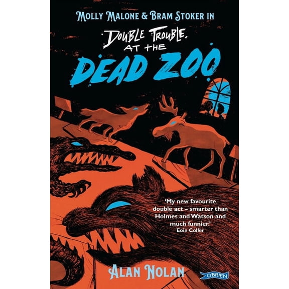 Molly and Bram: Double Trouble at the Dead Zoo: Molly Malone & Bram Stoker (Paperback)