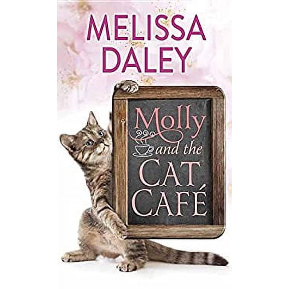 Pre-Owned Molly and the Cat CafÃ© : A Novel (Library Binding) 9781683244813