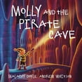thumbnail image 1 of Molly Molly and the Pirate Cave, (Paperback), 1 of 1