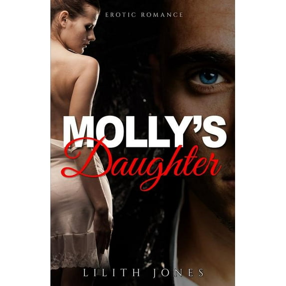 Molly's Daughter: Erotic Romance