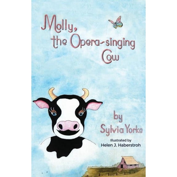 Molly, the Opera-singing Cow, (Paperback)
