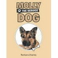 thumbnail image 1 of Molly the Service Dog, (Paperback), 1 of 1