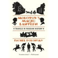 thumbnail image 1 of Molotov's Magic Lantern : Travels in Russian History (Paperback), 1 of 2
