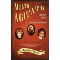thumbnail image 1 of Molto Agitato: The Mayhem Behind the Music at the Metropolitan Opera (Paperback), 1 of 1