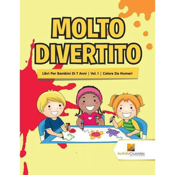 Molto Divertito: Libri Per Bambini Di 7 Anni Vol. 1 Colore Da Numeri, (Paperback)