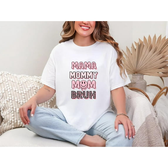 Mom Bruh Unisex T-shirt Funny Tired Mom Quote Sarcastic Family Humor, for men & women, up to size 5XL.