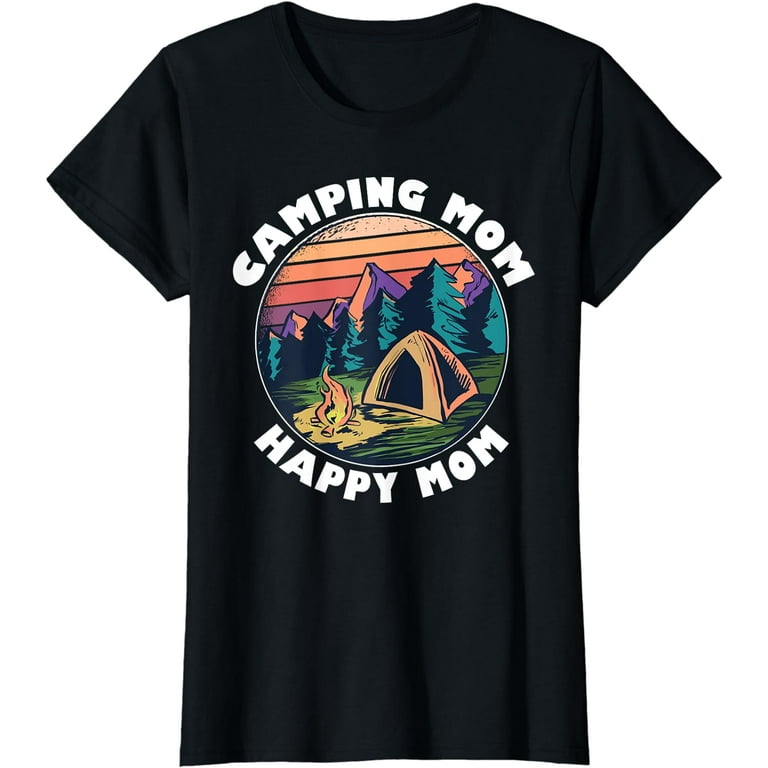 Womens Mom Camping T Shirt Happy Camping Mom Camper Gift Womens Mom Camping T Shirt Happy Camping Mom Camper Gift