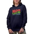 thumbnail image 1 of Mom Can Do Anything, Mother Appreciation Quote for Mother's Day, Groovy Retro Wavy Text Merch Gift, Navy Blue Hooded Sweatshirt or Hoodie, Large, 1 of 5