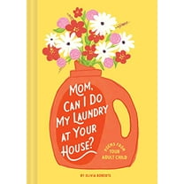 Pre-Owned Mom, Can I Do My Laundry at Your House?: Poems from Your Adult Child (Hardcover) 1797218697 9781797218694