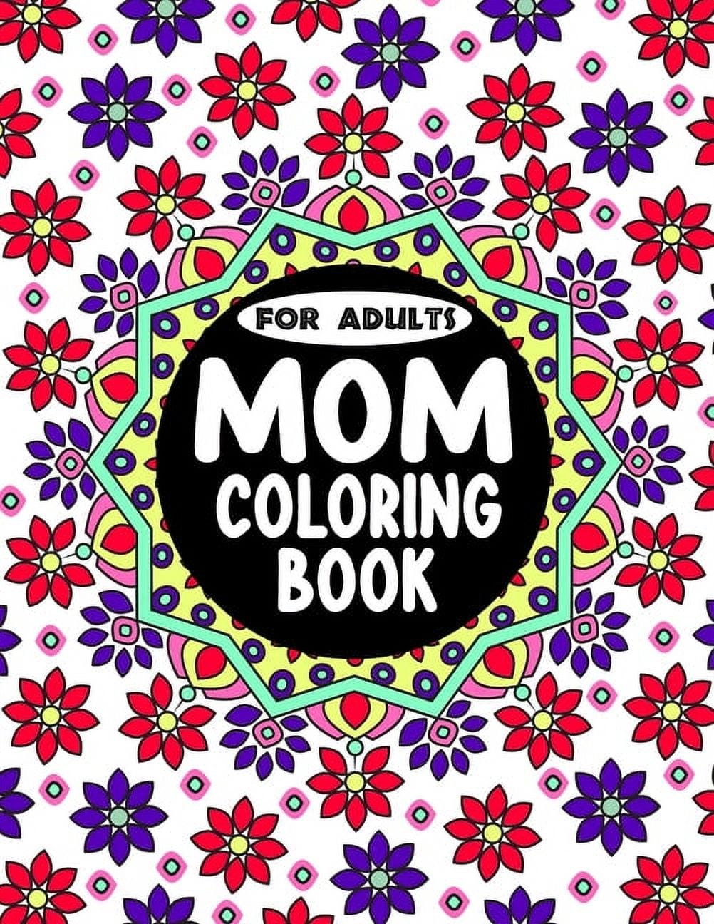 Mom Coloring Book For Adults - Walmart.com