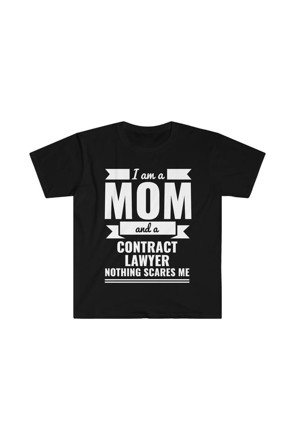 Mom Contract Lawyer Nothing Scares me Unisex T-shirt, S-3XL Mother’s Day