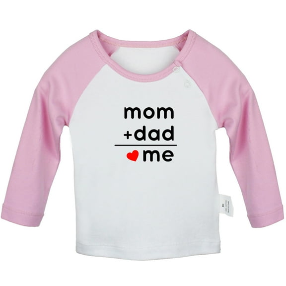 Mom + Dad = Me Funny T shirt For Baby, Newborn Babies T-shirts, Infant Tops, 0-24M Kids Graphic Tees Clothing (Long Pink Raglan T-shirt, 0-6 Months)