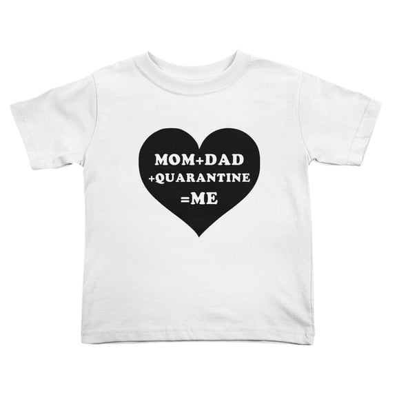 Mom+Dad+Quarantine=Me Funny Toddler T Shirts for Boys Girls (White, Youth M)