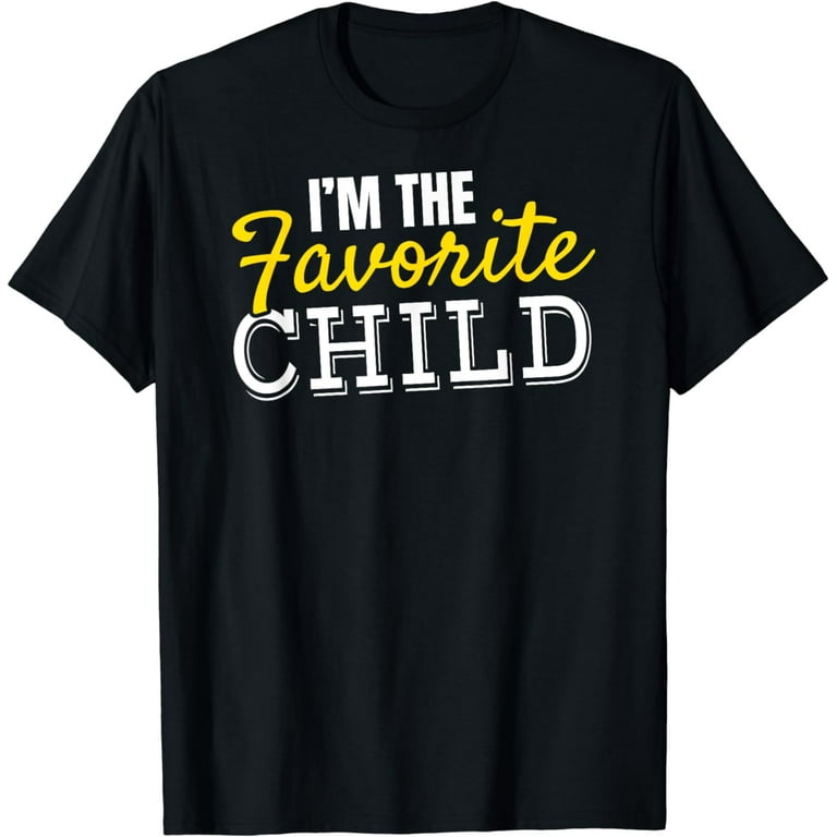 I'm Dad's Favorite T-Shirt Funny Gift Tee I'm Dad's Favorite T-Shirt Funny Gift Tee
