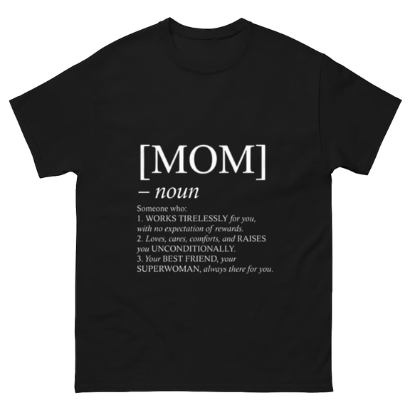 Mom Definition Dictionary Style Meaningful Mother Day Gift Unisex T-Shirt, for men & women, up to size 5XL
