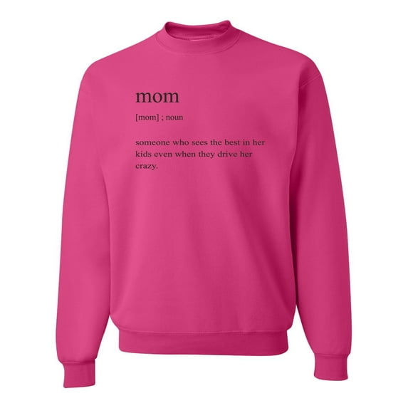 Mom Definition Funny Mother's Day Wife Girlfriend Gift | Mens Pop Culture Crewneck Graphic Sweatshirt, Fuschia, Small