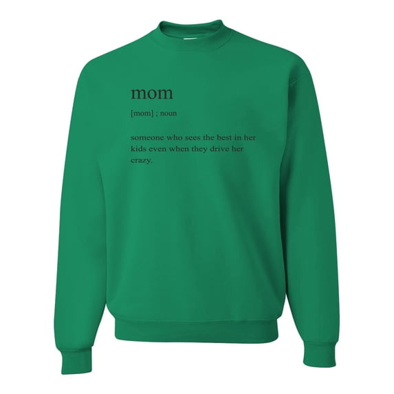 Mom Definition Funny Mother's Day Wife Girlfriend Gift | Mens Pop Culture Crewneck Graphic Sweatshirt, Kelly, 2XL