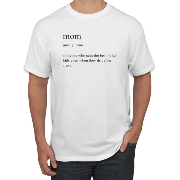 Mom Definition Funny Mother's Day Wife Girlfriend Gift | Mens Pop Culture Graphic T-Shirt, White, X-Large