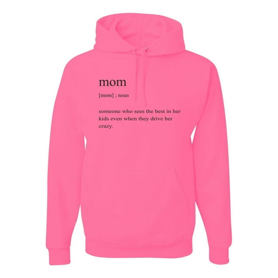 Mom Definition Funny Mother's Day Wife Girlfriend Gift | Mens Pop Culture Hooded Sweatshirt Graphic Hoodie, Neon Pink, Medium