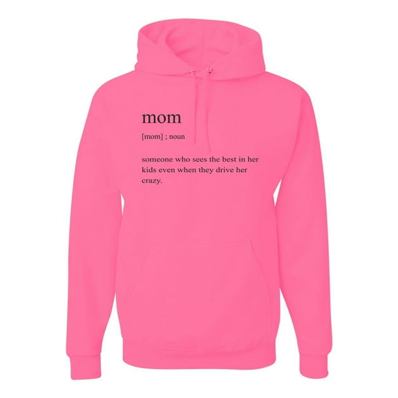 Mom Definition Funny Mother's Day Wife Girlfriend Gift | Mens Pop Culture Hooded Sweatshirt Graphic Hoodie, Neon Pink, X-Large