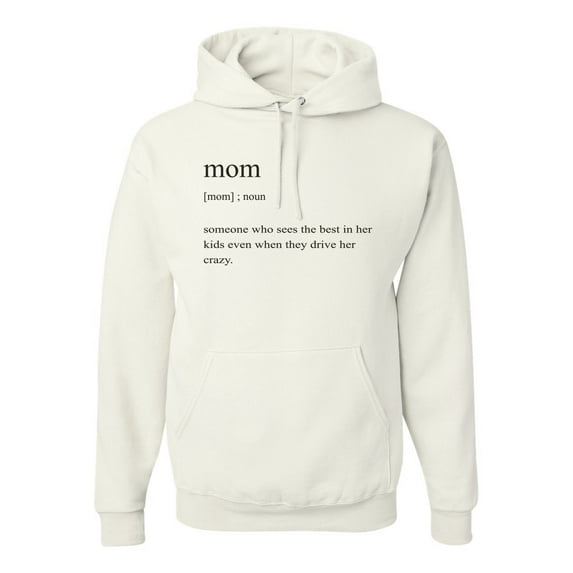 Mom Definition Funny Mother's Day Wife Girlfriend Gift | Mens Pop Culture Hooded Sweatshirt Graphic Hoodie, White, X-Large