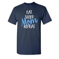 thumbnail image 1 of Mom Eat Sleep Repeat Shirts Mother's Day Gift Grandma Women's Sarcastic Funny Graphic T Shirt Adult Humor Fit Well Tee Christmas Apparel Gift Birthday Anniversary Novelty Premium Tshirt, 1 of 5