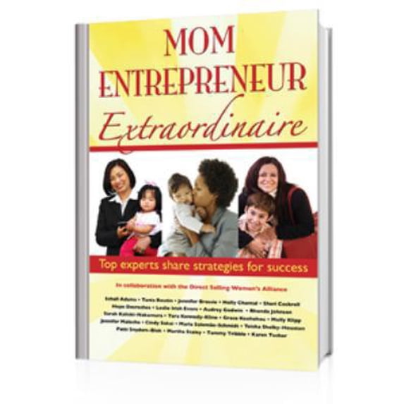 Pre-Owned Mom Entrepreneur Extraordinaire: Top Experts Share Strategies for Success (Paperback) 0982941927 9780982941928