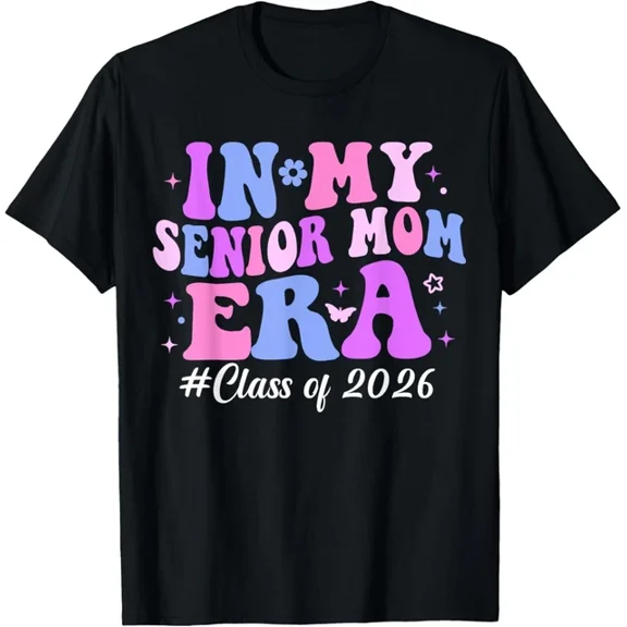 Mom Era Class Of 2026 Groovy Senior Mom 2026 T-Shirt Relaxed Fit Vibe Unisex S-5XL Hot Trending Shirt, Vintage Birthday Gift