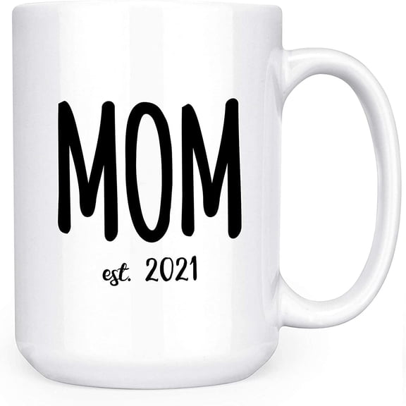 Mom Est. 2021 Mother Mommy Mama Thoughtful Mother's Day First Time New Parent 15oz Deluxe Double-Sided Coffee Tea Mug