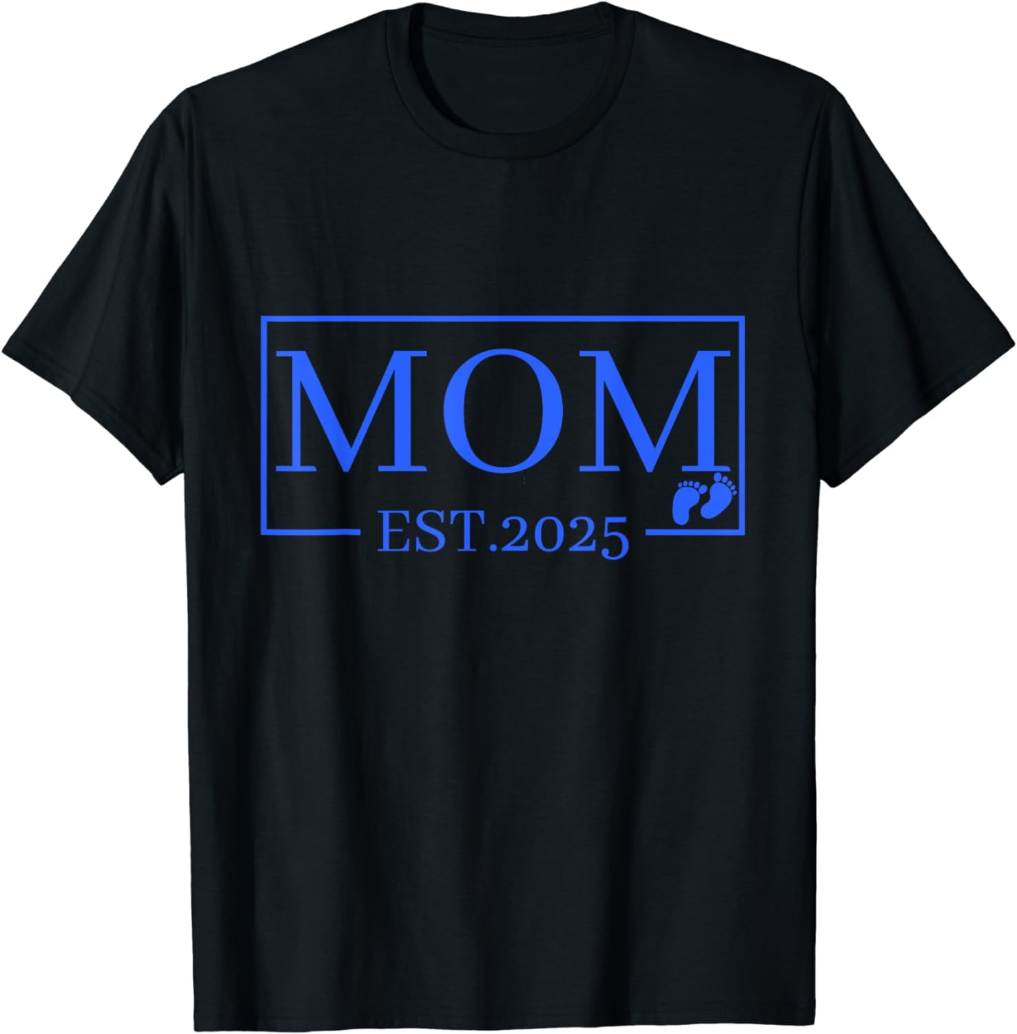 Mom Est. 2025 New Mom 2025, Mother 2025 Expect Baby 2025 TShirt