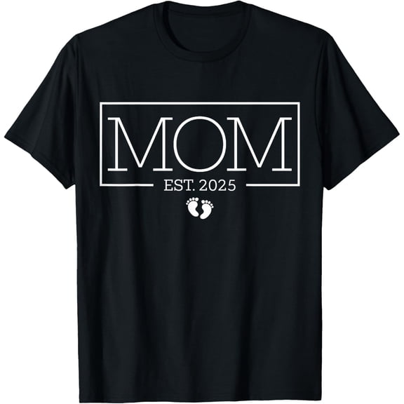 Mom Est 2025 New Mom, Promoted To Mom First-Time Mom 2025 T-Shirt