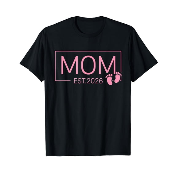 Mom Est 2026 for New Mama Mommy Wife Girl Baby Announcement T-Shirt