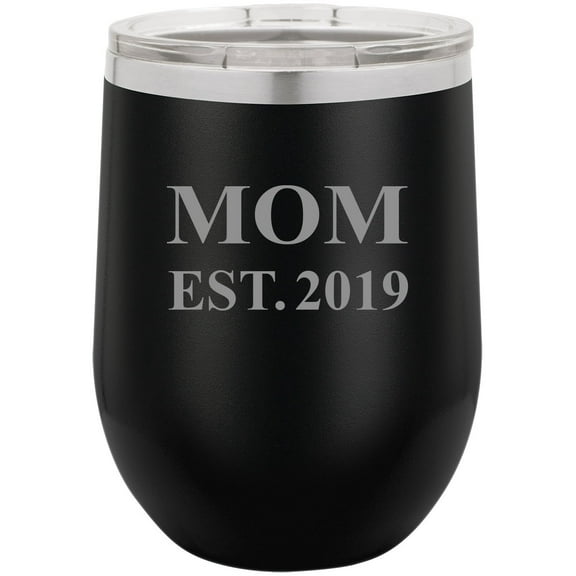 Mom Established Est. 2019 Stainless Steel Engraved Insulated 12 oz Double-Walled Wine Tumbler with Clear Plastic Lid, Black