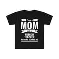 thumbnail image 1 of Mom French Teacher Nothing Scares me Unisex T-shirt, S-3XL, 1 of 2