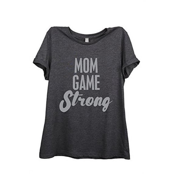 Mom Game Strong Relaxed T-Shirt Tee - Women - Charcoal Dark Grey Heather - Large