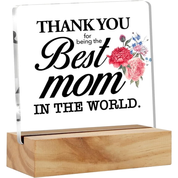 Mom Gift for Mother’s Day Christmas Birthday, Best Mom Gifts Clear Desk Decorative Sign from Daughter Son, Mother Thank You Present Idea Acrylic Plague with Wood Stand