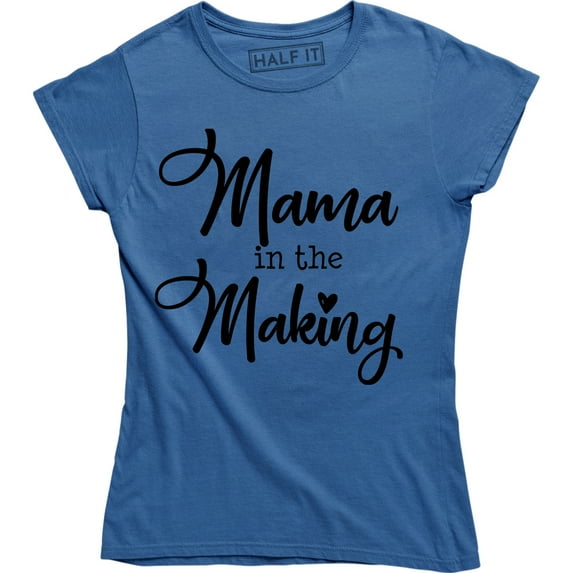 Mom Gift Pregnant Mama In The Making funny Pregnancy Announcement T-Shirt