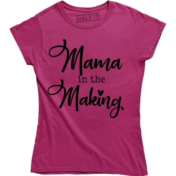 Mom Gift Pregnant Mama In The Making funny Pregnancy Announcement T-Shirt