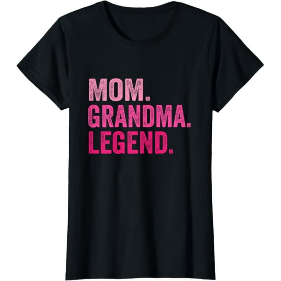 Mom Grandma Legend Funny Mother Grandma T-Shirt