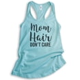 thumbnail image 1 of Mom Hair Don't Care Tank Top, Ladies Racerback Tank Top, Cute Mom Tank, Lazy Mom Tank, Tired Mom Tank, Cancun, Large, 1 of 3