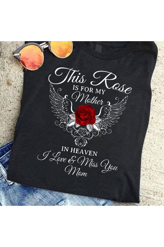Mom Heaven T Shirt - Memorial Mom T-Shirt, Memorial Dad Gift, Heaven Shirt, RIP