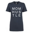 thumbnail image 1 of Mom Hustle Womens crewneck tee, 1 of 1