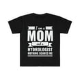 thumbnail image 1 of Mom Hydrologist Nothing Scares me Unisex T-shirt, S-3XL Mother's Day Gift, 1 of 2