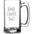 thumbnail image 1 of Mom I Love You Mother's Day Etched 25oz Beer Mug, 1 of 1