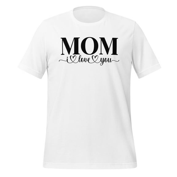 Mom I Love You T-Shirt, Elegant Script Design, Perfect Mother's Day Gift (XS)