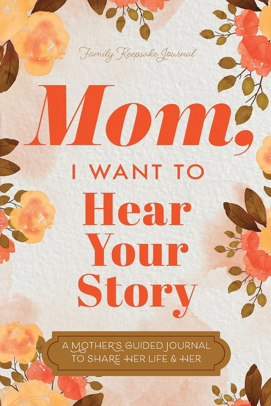 Mom's Story Book: Guided Journal with Questio