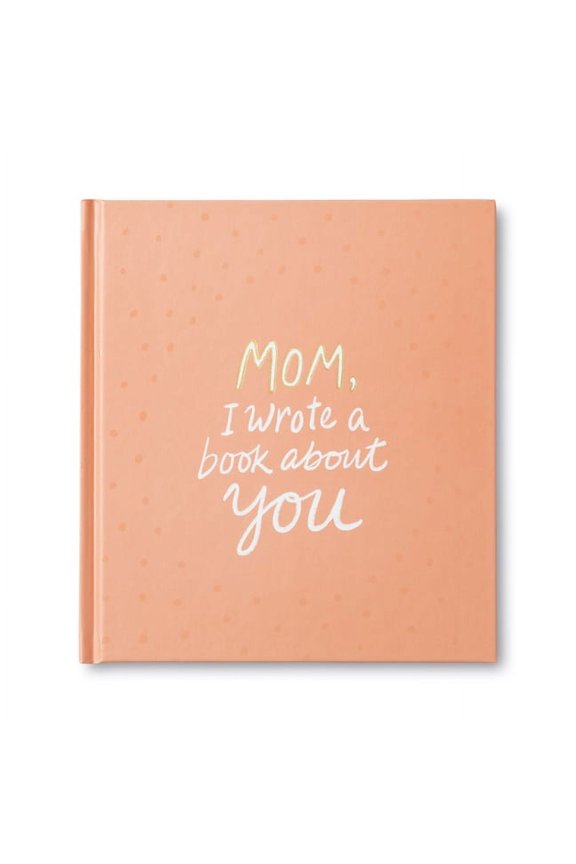 Mom, I Wrote a Book about You, (Hardcover)