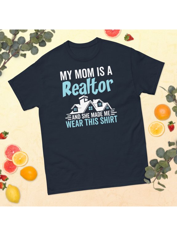 Mom Is A Realtor Real Estate Agent Broker Salesperson Graphic classic tee (Navy, L)