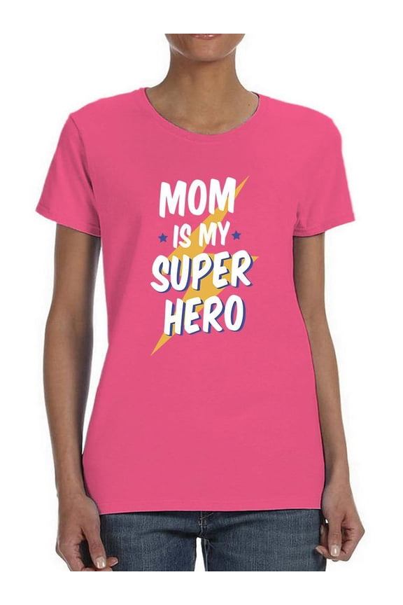Mom Is My Superhero Shaped T-Shirt Women -Smartprints Designs, Female Large