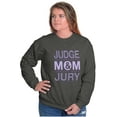 thumbnail image 1 of Mom Judge and Jury Hilarious Mother Women Crewneck Sweatshirt Brisco Brands 5X, 1 of 6